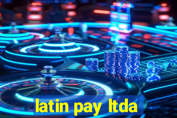 latin pay ltda